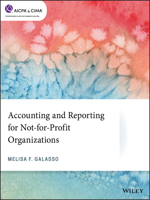 Title details for Accounting and Reporting for Not-for-Profit Organizations by Melisa F. Galasso - Wait list